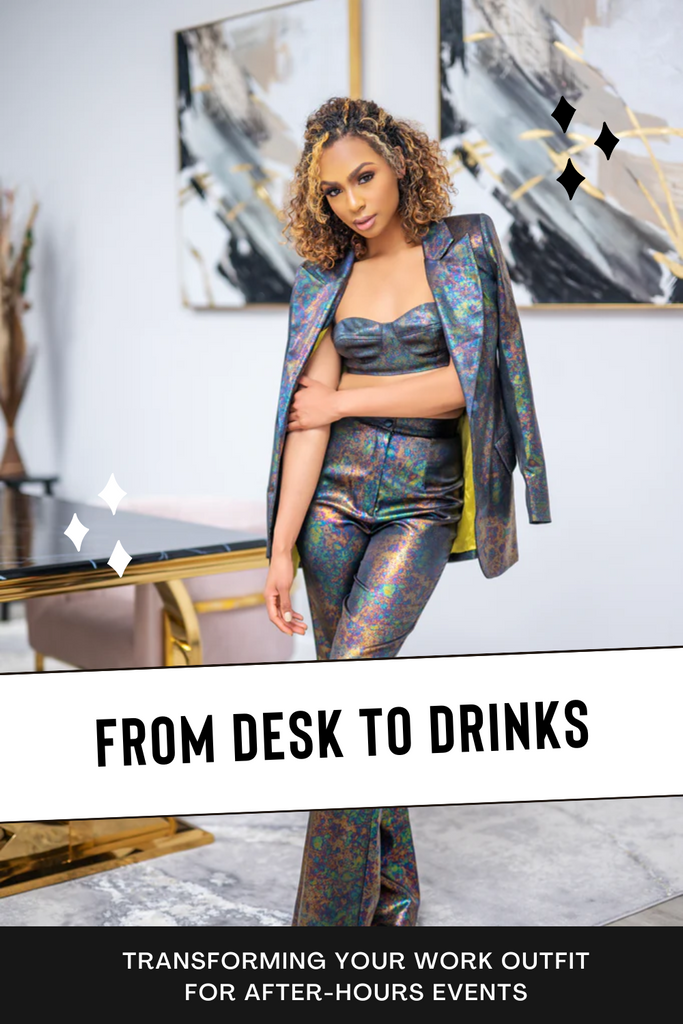 From Desk To Drinks: Transforming Your Work Outfit For After-Hours Events